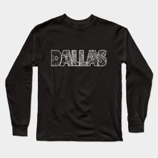 Dallas Street Map Long Sleeve T-Shirt